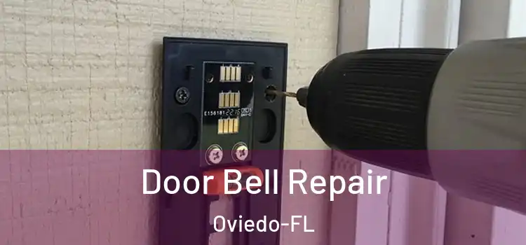 Door Bell Repair Oviedo-FL