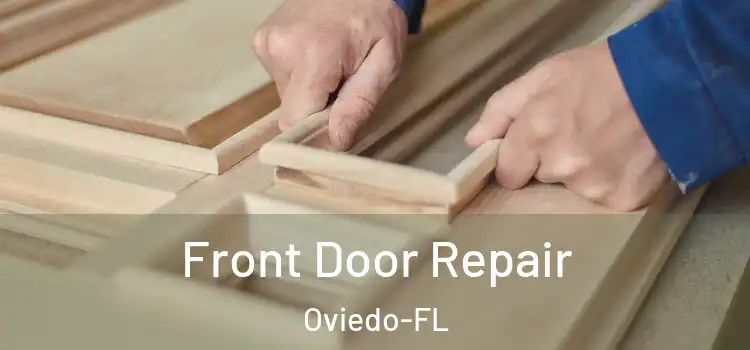 Front Door Repair Oviedo-FL