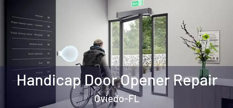 Handicap Door Opener Repair Oviedo-FL