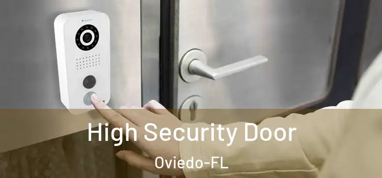High Security Door Oviedo-FL